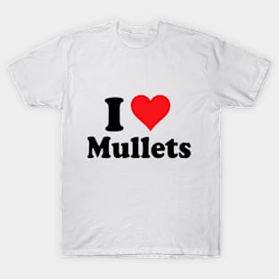 I Love Mullets T-Shirt